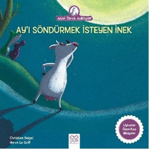 Ay’ı Söndürmek İsteyen İnek