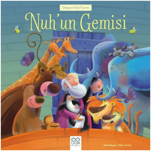 Dünyaca Ünlü Eserler - Nuh'un Gemisi