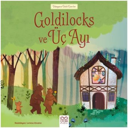 Dünyaca Ünlü Eserler - Goldilocks ve Üç Ayı