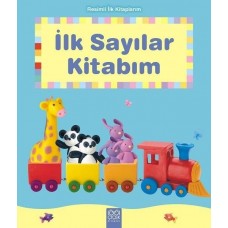 İlk Sayılar Kitabım - Resimli İlk Kitaplarım