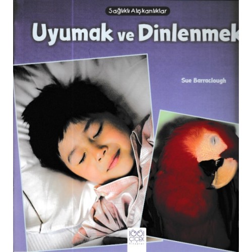 Sağlıklı Alışkanlıklar - Uyumak ve Dinlenmek