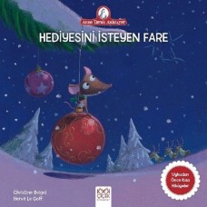 Anne Tavuk Anlatıyor - Hediyesini İsteyen Fare