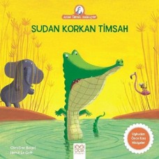 Anne Tavuk Anlatıyor - Sudan Korkan Timsah