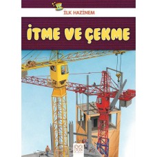 İlk Hazinem - İtme ve Çekme