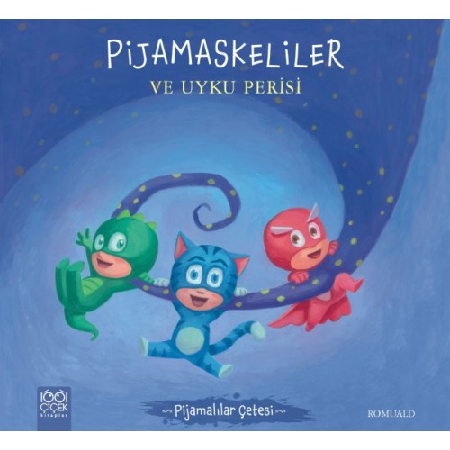 Pijamalılar Çetesi - Pijamaskeliler ve Uyku Perisi