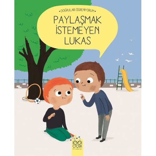 Doğruları Öğreniyorum - Paylaşmak İstemeyen Lukas