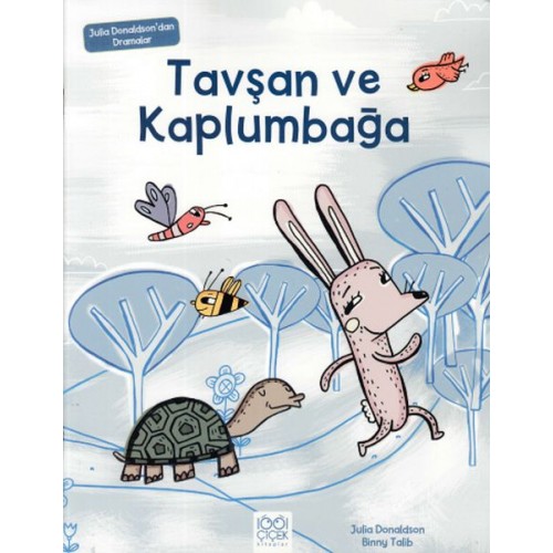 Tavşan ve Kaplumbağa - Julia Donaldson'dan Dramalar