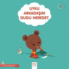 Uyku Arkadaşım Dudu Nerede?