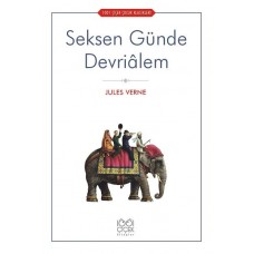 Seksen Günde Devriâlem - 1001 Çiçek Çocuk Klasikleri