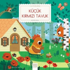 Küçük Kırmızı Tavuk - İlk Öykülerim