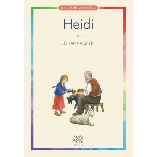 Heidi - Renkli Resimli Çocuk Klasikleri