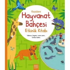 Küçüklere Hayvanat Bahçesi Etkinlik Kitabı