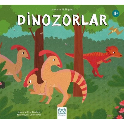 Dinozorlar - Larousse İlk Bilgiler