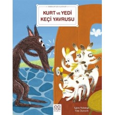 Kurt ve Yedi Keçi Yavrusu - Bebekler İçin Klasikler