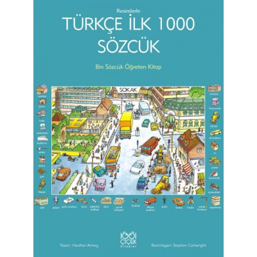 Resimlerle Türkçe İlk 1000 Sözcük - Bin Sözcük Öğreten Kitap