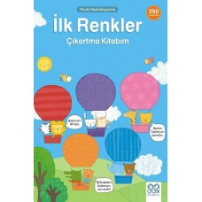 İlk Renkler Çıkartma Kitabım- 250 Çıkartma