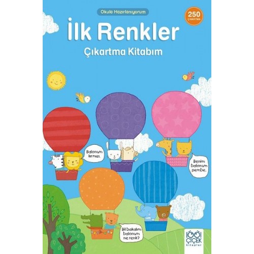 İlk Renkler Çıkartma Kitabım- 250 Çıkartma