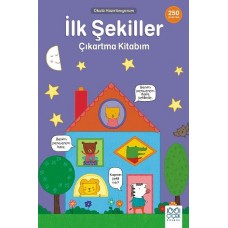 İlk Şekiller Çıkartma Kitabım- 250 Çıkartma