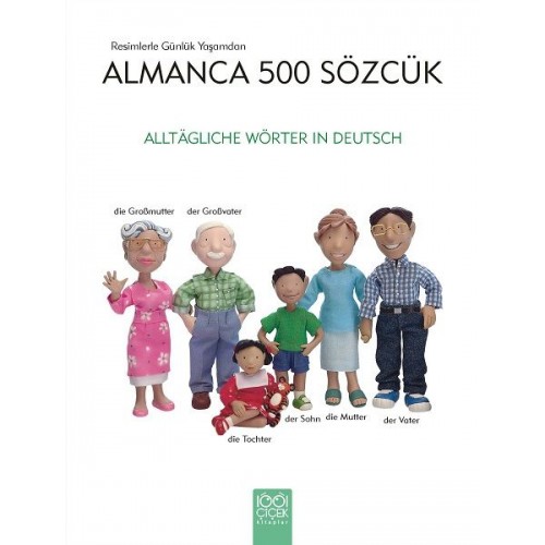 Resimlerle Günlük Yaşamdan Almanca 500 Sözcük