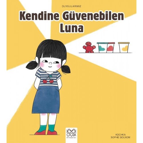 Kendine Güvenebilen Luna - Duygularımız