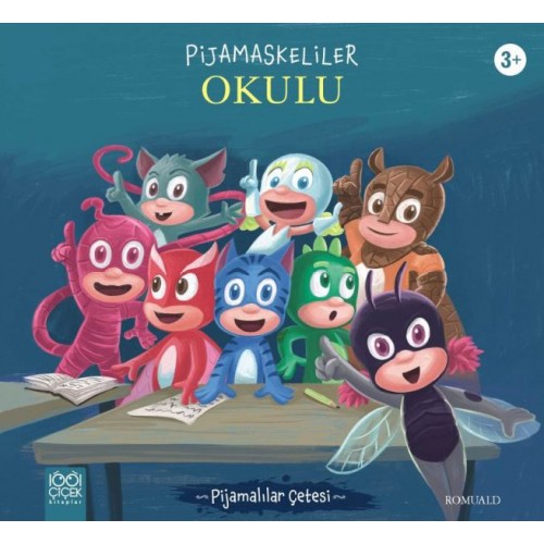 Pijamaskeliler Okulu