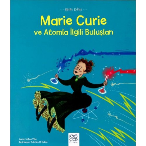 Mini Dâhi: Marie Curie ve Atomla İlgili Buluşları