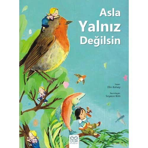 Asla Yalnız Değilsin