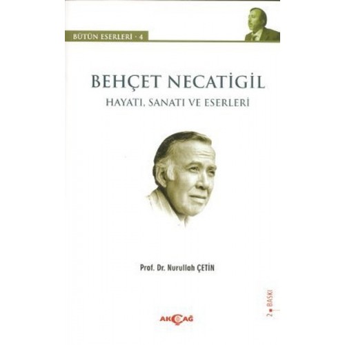 Behçet Necatigil - Hayatı, Sanatı ve Eserleri