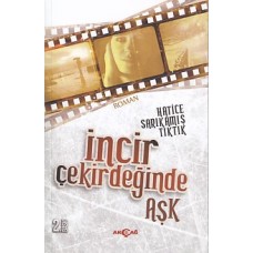 İncir Çekirdeğinde Aşk