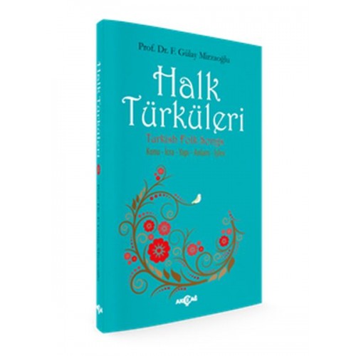 Halk Türküleri Konu - İcra - Yapı - Anlam - İşlev