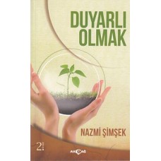 Duyarlı Olmak