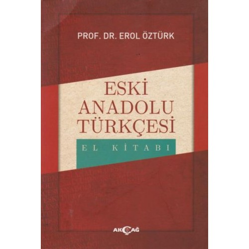 Eski Anadolu Türkçesi El Kitabı