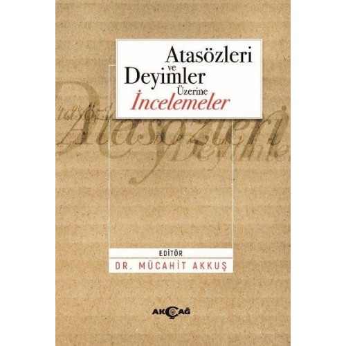 Atasözleri ve Deyimler Üzerine İncelemeler