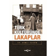 Türk Kültüründe Lakaplar