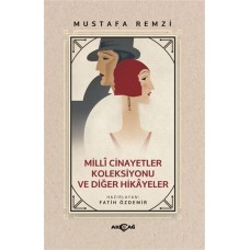 Milli Cinayetler Koleksiyonu ve Diğer Hikayeler