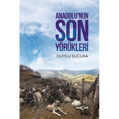 Anadolu’nun Son Yörükleri