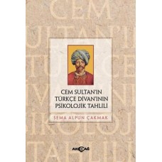 Cem Sultan’ın Türkçe Divan’ının Psikolojik Tahlili