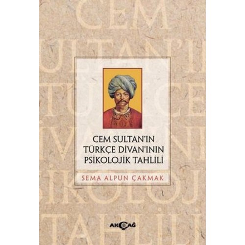 Cem Sultan’ın Türkçe Divan’ının Psikolojik Tahlili