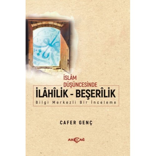 İslam Düşüncesinde İlahilik - Beşerilik