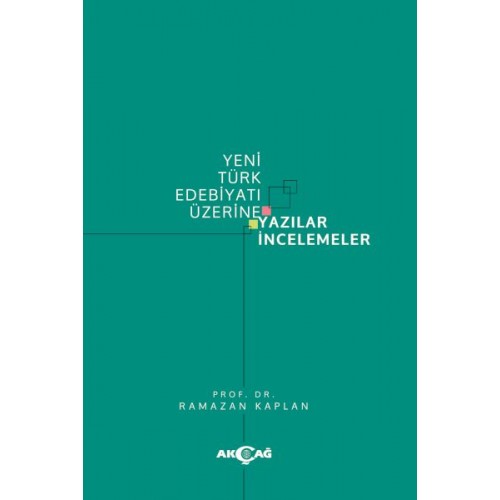 Yeni Türk Edebiyatı Üzerine Yazılar İncelemeler