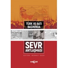 Türk ve Batı Basınında Sevr Antlaşması