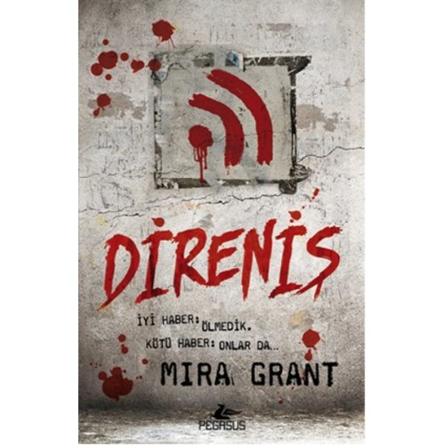 Direniş / Mira Grant