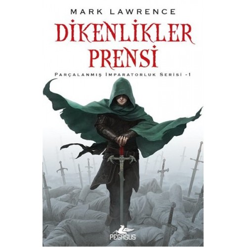 Dikenlikler Prensi / Parçalanmış İmparatorluk Serisi 1