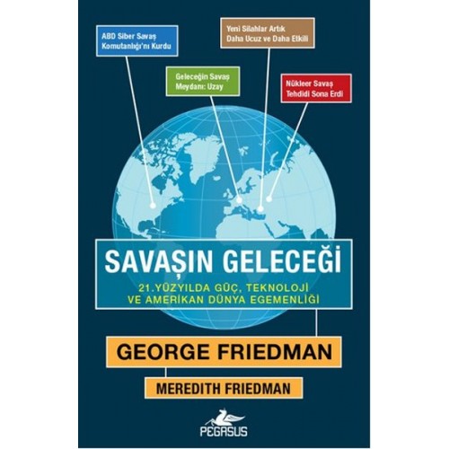 Savaşın Geleceği   21. Yüzyılda Güç, Teknoloji ve Amerikan Dünya Egemenliği