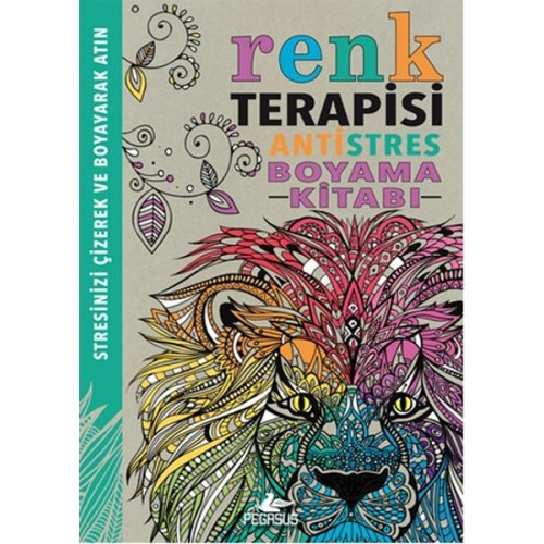 Renk Terapisi / Antistres Boyama Kitabı