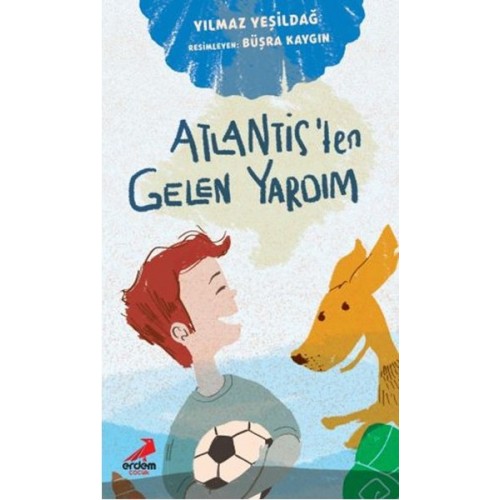 Atlantis’ten Gelen Yardım