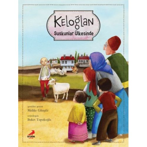 Keloğlan Suskunlar Ülkesinde (Ciltli)