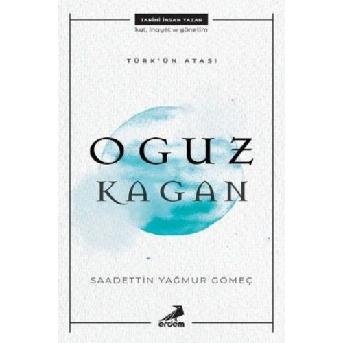 Türk'ün Atası - Oguz Kağan