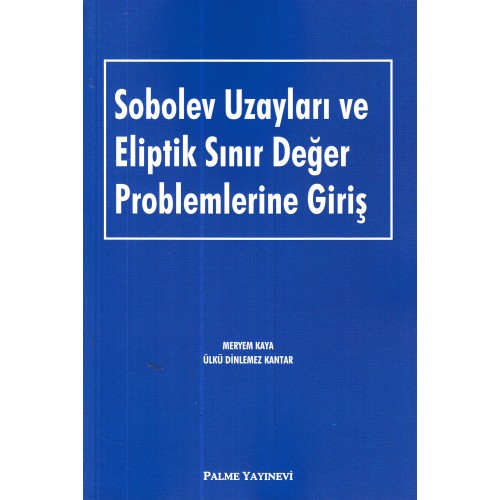 Sobolev Uzayları Ve Eliptik Sınır Değer Problemlerine Giriş