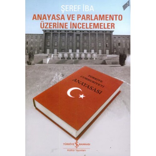 Anayasa ve Parlamento Üzerine İncelemeler